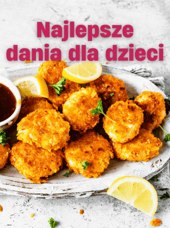 Kolekcja najlepsze dania dla dzieci